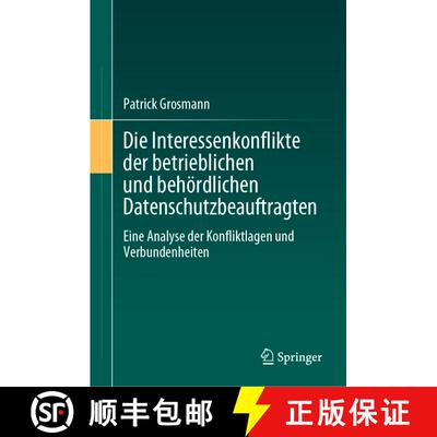【3-4周达】精装 Die Interessenkonflikte der betrieblichen und behördlichen Datenschutzbeauftragten :... [9783662683866]