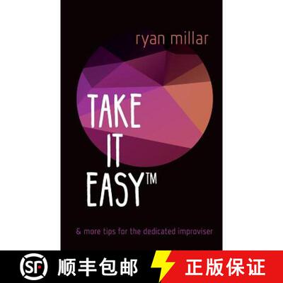 【3-4周达】Take it Easy: And More Tips for the Dedicated Improviser [9789082771404]
