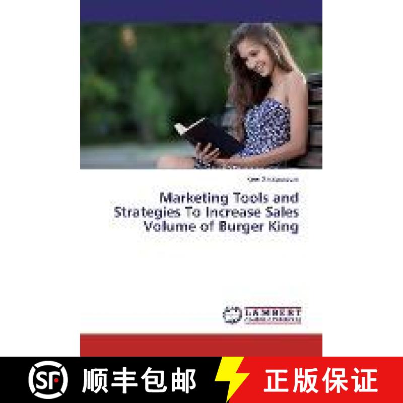 预订 Marketing Tools and Strategies To Increase Sales Volume of Burger King [9783330011977]