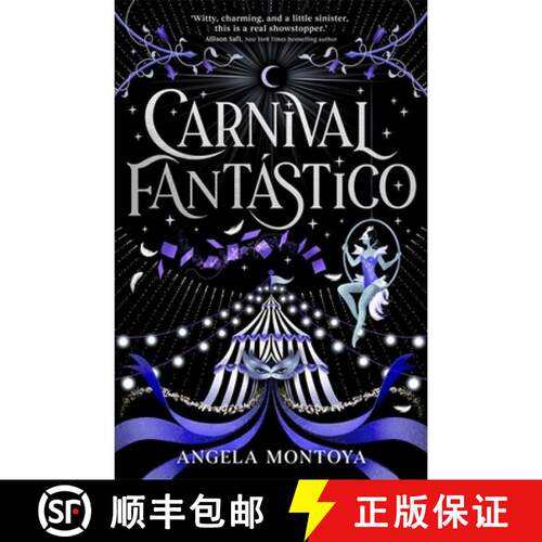 【3-4周达】Carnival Fantástico : a captivating YA romantasy for fans of The Night Circus [9781785309090]