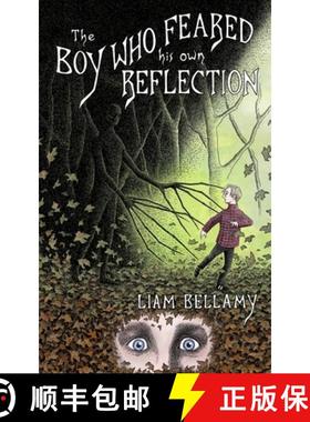 预订 The Boy Who Feared his own Reflection [9781068711527]