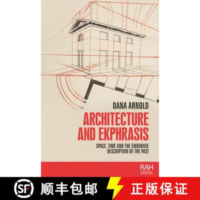 【3-4周达】精装 Architecture and ekphrasis : Space, time and the embodied description of the past [9780719099496]