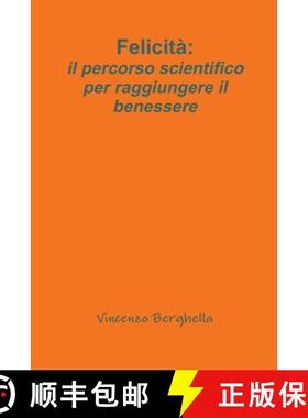 【3-4周达】Felicità: il percorso scientifico per raggiungere il benessere [9780578155135]