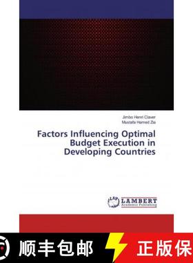 预订 Factors Influencing Optimal Budget Execution in Developing Countries [9786200225399]