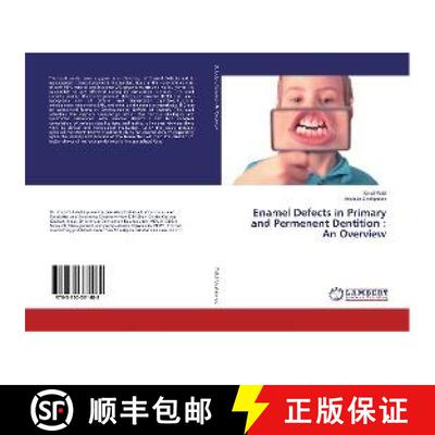 预订 Enamel Defects in Primary and Permenent Dentition : An Overview [9783330331488]