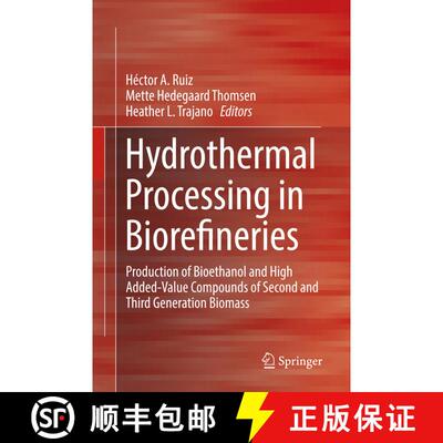 【3-4周达】Hydrothermal Processing in Biorefineries : Production of Bioethanol and High Added-Value C... [9783319859163]
