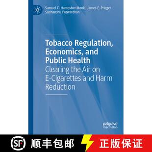 【3-4周达】Tobacco Regulation, Economics, and Public Health: Clearing the Air on E-Cigarettes and Har... [9783031622519]