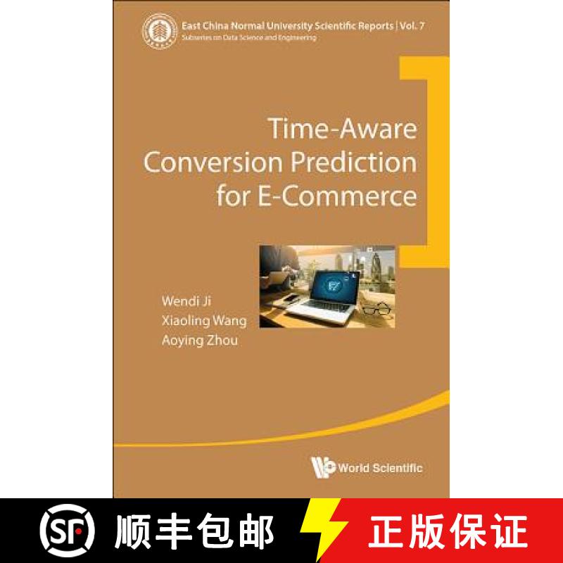 【3-4周达】Time-Aware Conversion Prediction for E-Commerce [9789813224704]