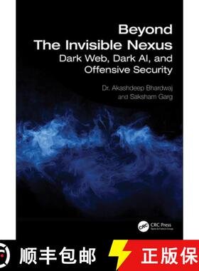 【3-4周达】Beyond The Invisible Nexus: Dark Web, Dark AI, and Offensive Security [9781032886770]