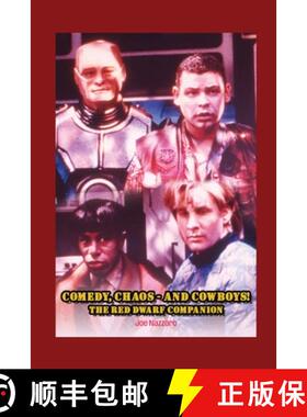 【3-4周达】Comedy, Chaos - and Cowboys! The Red Dwarf Companion [9798887715568]