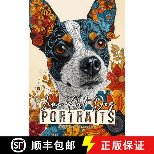 【3-4周达】Line Art Dog Portraits Coloring Book for Adults: Line Art Coloring Book - abstract flowers... [9783758470127]