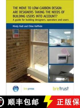 【3-4周达】The Move to Low-Carbon Design: Are Designers Taking the Needs of Building Users into Accou... [9781848061163]