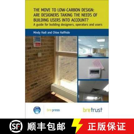 【3-4周达】The Move to Low-Carbon Design: Are Designers Taking the Needs of Building Users into Accou... [9781848061163]