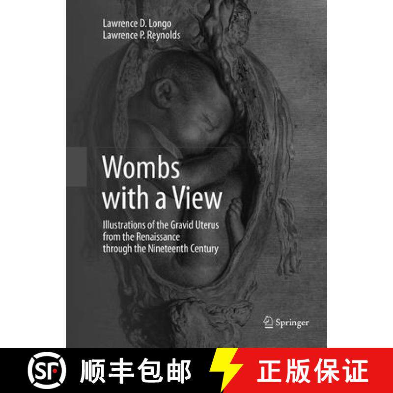 【3-4周达】Wombs with a View: Illustrations of the Gravid Uterus from the Renaissance Through the Nin... [9783319795003]