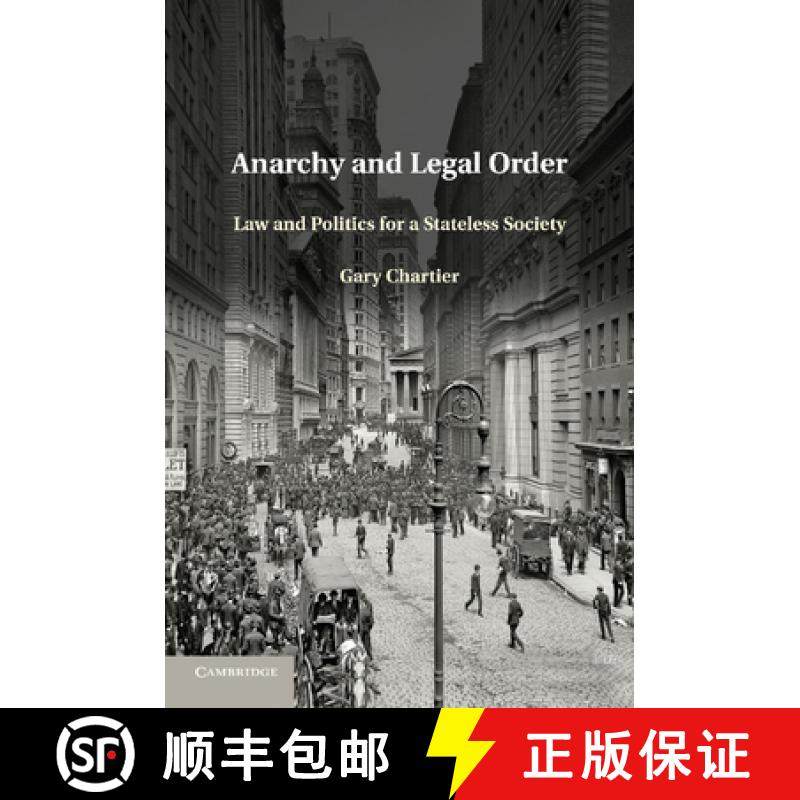 【3-4周达】Anarchy and Legal Order: Law and Politics for a Stateless Society [9781107661615]