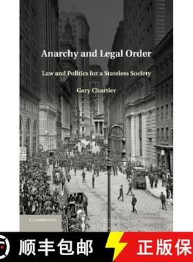 【3-4周达】Anarchy and Legal Order: Law and Politics for a Stateless Society [9781107661615]