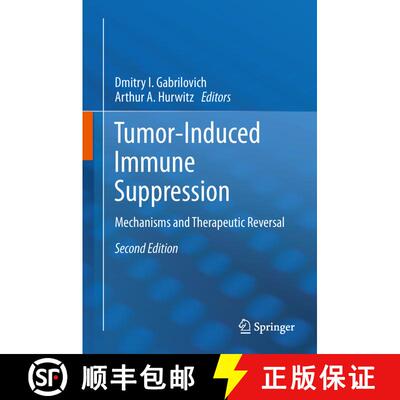 【3-4周达】Tumor-Induced Immune Suppression : Mechanisms and Therapeutic Reversal (Second Edition 201... [9781489980557]