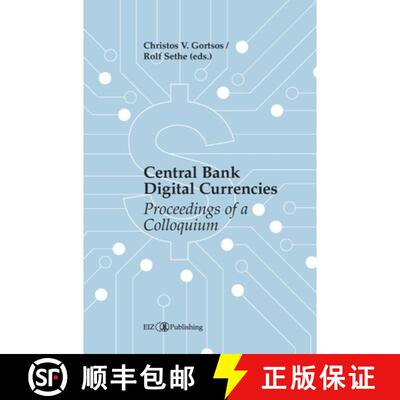 【3-4周达】Central Bank Digital Currencies (CBDCs): Proceedings of a Colloquium [9783038056195]