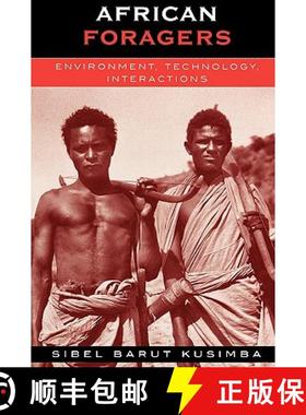 预订 African Foragers : Environment, Technology, Interactions [9780759101548]