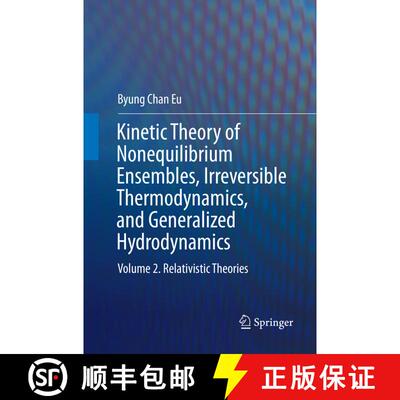 【3-4周达】Kinetic Theory of Nonequilibrium Ensembles, Irreversible Thermodynamics, and Generalized H... [9783319822815]