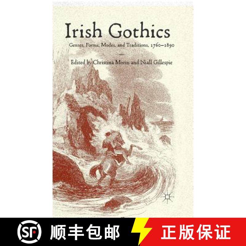 【3-4周达】Irish Gothics : Genres, Forms, Modes, and Traditions, 1760-1890 [9781349474233]