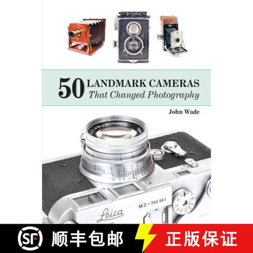 【3-4周达】精装 50 Landmark Cameras That Changed Photography [9780764350047]