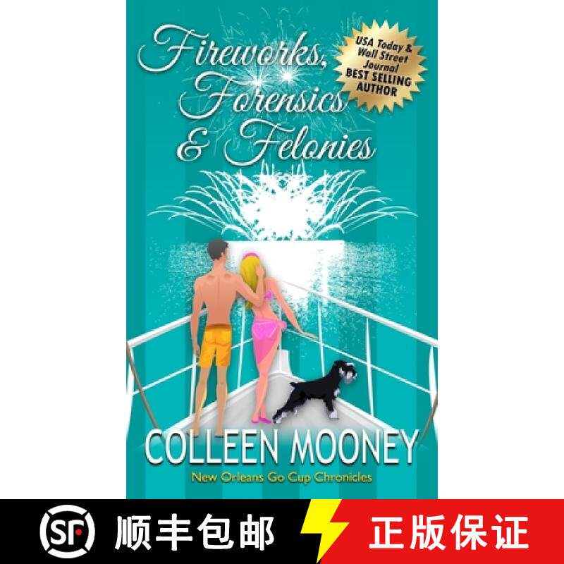 预订 Fireworks, Forensics and Felonies [9781733738736]