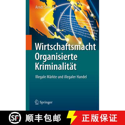 【3-4周达】Wirtschaftsmacht Organisierte Kriminalität: Illegale Märkte und illegaler Handel (1. Auf... [9783662552681]