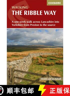 【3-4周达】Walking the Ribble Way: A one-week walk across Lancashire into Yorkshire from Preston to t... [9781786310910]