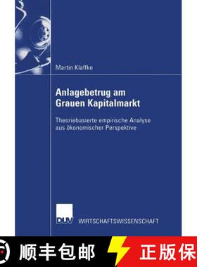 【3-4周达】Anlagebetrug am Grauen Kapitalmarkt : Theoriebasierte empirische Analyse aus ökonomischer... [9783824406623]