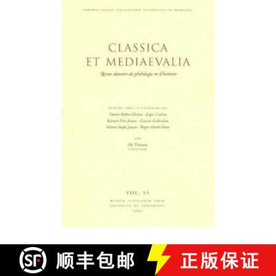 【3-4周达】Classica et Mediaevalia: Danish Journal of Philology & History: Volume 54 [9788772899220]