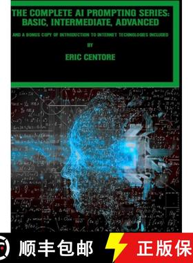 【3-4周达】The Complete AI Prompting Series: Basic, Intermediate, Advanced: and a bonus copy of Intro... [9781304604514]