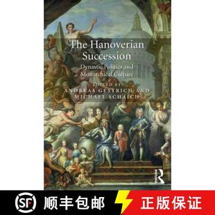 Monarchical 9781472437655 The Dynastic Politics Succession 4周达 Hanoverian Culture and