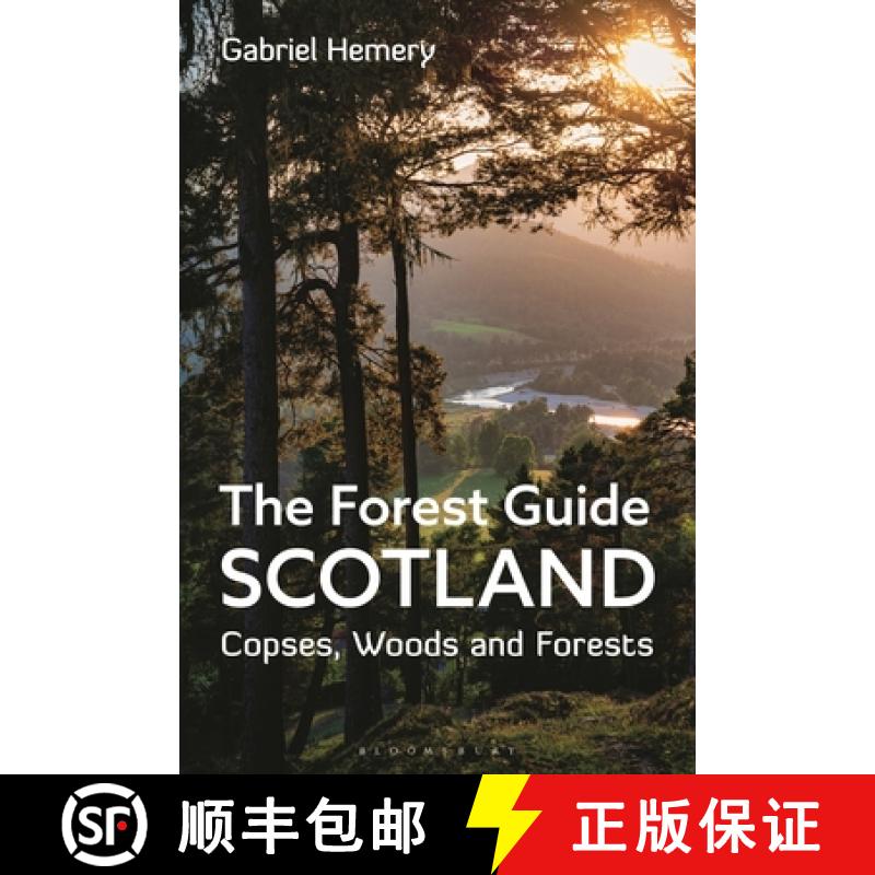 【3-4周达】The Forest Guide: Scotland : Copses, Woods and Forests of Scotland [9781472994646]