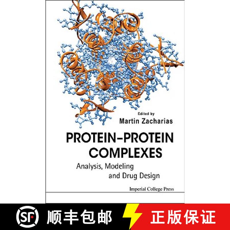 【3-4周达】Protein-Protein Complexes: Analysis, Modeling and Drug Design [9781848163393]