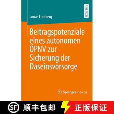 【3-4周达】Beitragspotenziale eines autonomen OePNV zur Sicherung der Daseinsvorsorge [9783658501594]