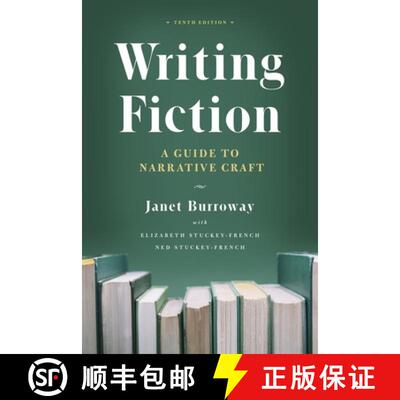 【3-4周达】Writing Fiction, Tenth Edition – A Guide to Narrative Craft [9780226616698]