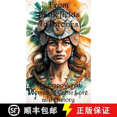 【3-4周达】From Battlefields To Thrones: Empowered Women of Celtic Lore and History [9798223632610]