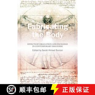 预订 Fabricating the Body: Effects of Obligation and Exchange in Contemporary Discourse [9781443852326]
