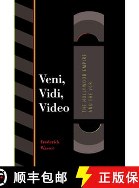 【3-4周达】Veni, Vidi, Video: The Hollywood Empire and the VCR [9780292791466]
