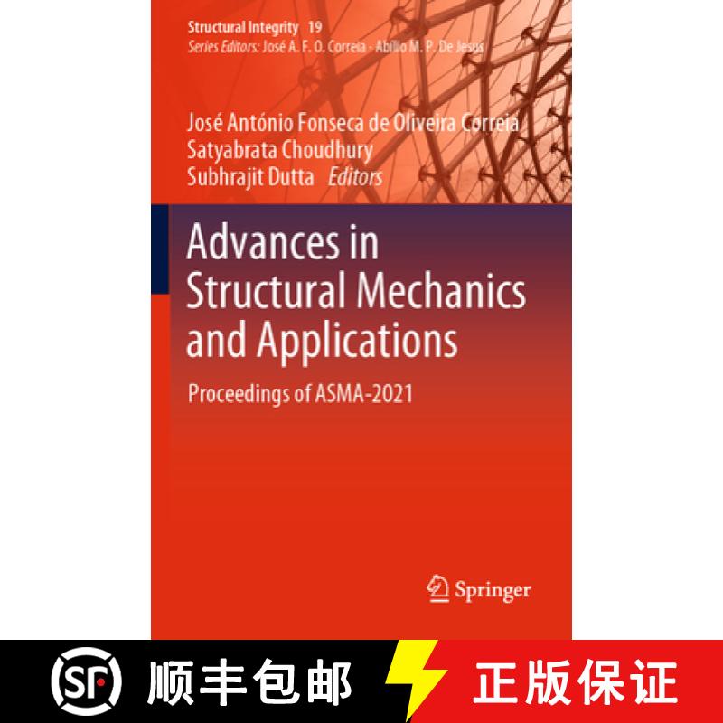 【3-4周达】Advances in Structural Mechanics and Applications : Proceedings of ASMA-2021 [9783030983376]