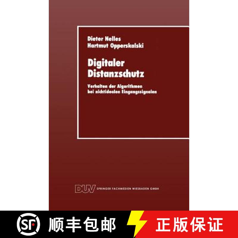 【3-4周达】Digitaler Distanzschutz : Verhalten der Algorithmen bei nichtidealen Eingangssignalen [9783824420223]