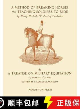 预订 Eighteenth Century Military Equitation: A Method of Breaking Horses, and Teaching Soldiers to Ri... [9781948717038]