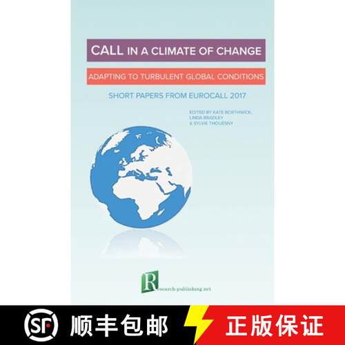 【3-4周达】CALL in a climate of change: adapting to turbulent global conditions - short papers from E... [9782490057030]