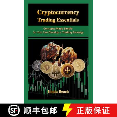 【3-4周达】Cryptocurrency Trading Essentials: Concepts Made Simple So You Can Develop a Trading Strategy [9798295470639]