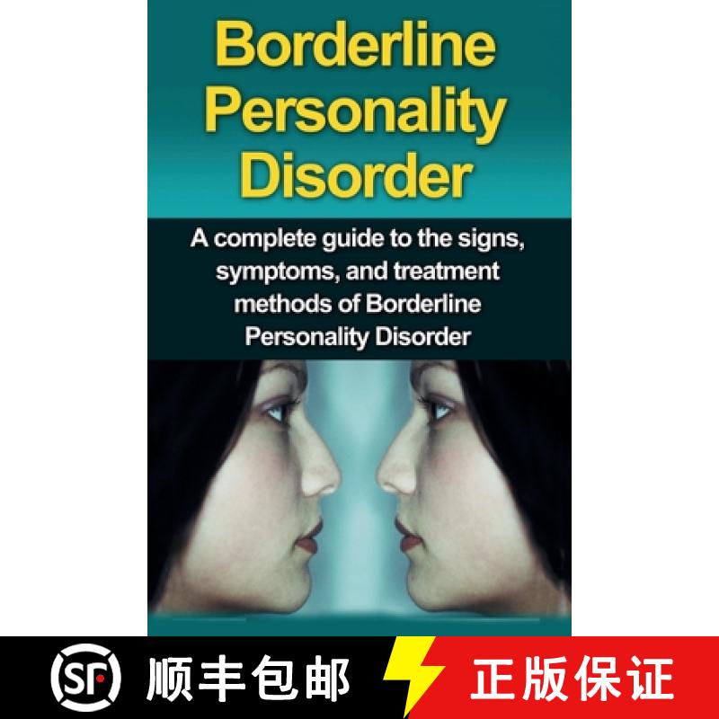 【2-3周达】Borderline Personality Disorder: A Complete Guide to the Signs, Symptoms, and Treatment Me... [9781761030710]