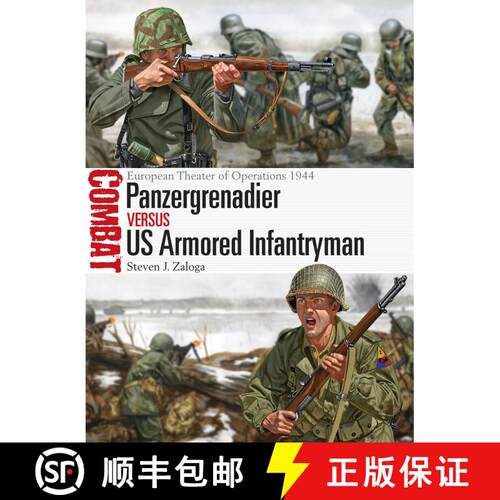 【3-4周达】Panzergrenadier vs US Armored Infantryman: European Theater of Operations 1944 [9781472817075]