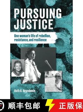 【3-4周达】Pursuing justice: One Woman's Life of Rebellion, Resistance, Resilience [9781962849227]