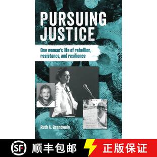 【3-4周达】Pursuing justice: One Woman's Life of Rebellion, Resistance, Resilience [9781962849227]