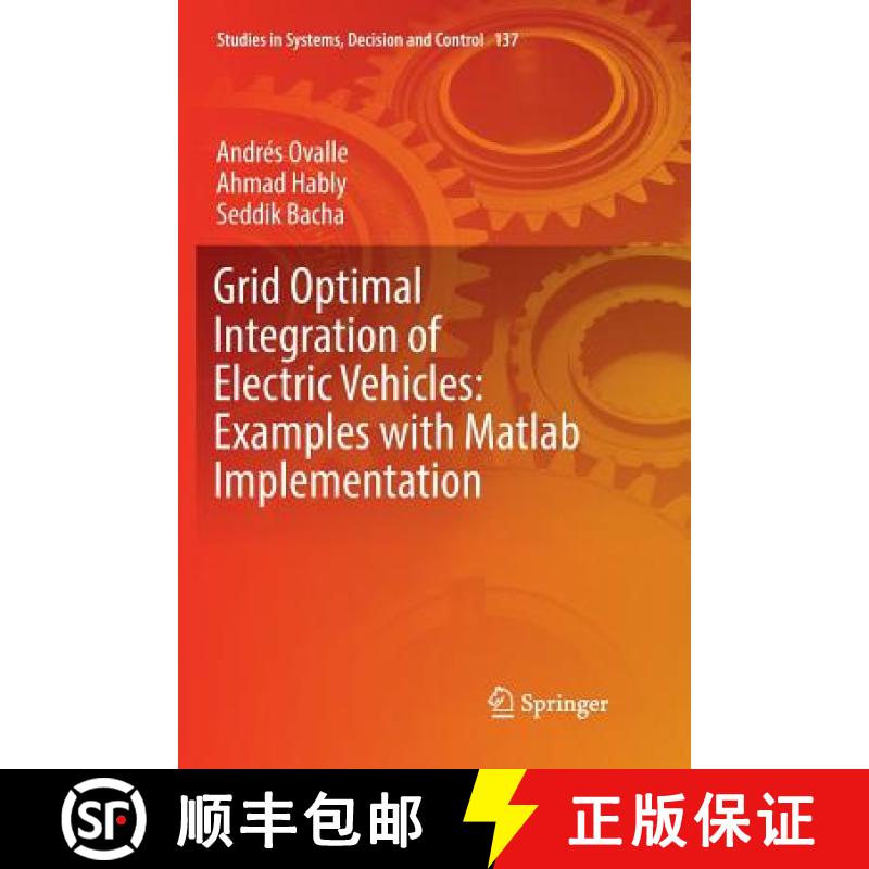 【3-4周达】Grid Optimal Integration of Electric Vehicles: Examples with MATLAB Implementation [9783319892382]